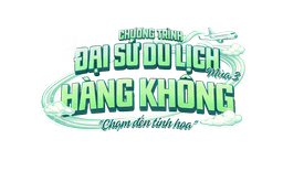 ĐẠI SỨ DU LỊCH HÀNG KHÔNG NĂM 2026 - HỌC VIỆN HÀNG KHÔNG VIỆT NAM